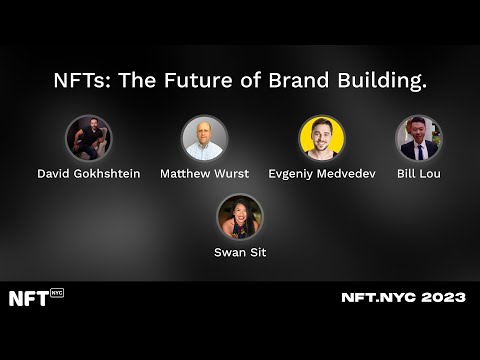 NFTs: The Future of Brand Building - Panel at NFT.NYC 2023 [Video]