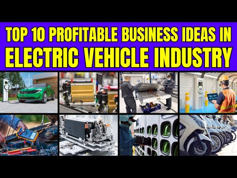 Top 10 Profitable Business Ideas in Electric Vehicle Industry – EV Business Ideas [Video]