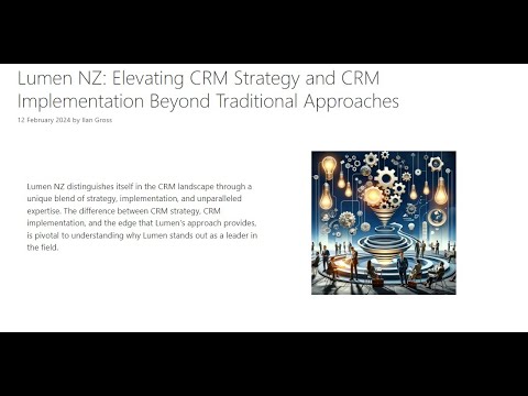 Revolutionising CRM Strategy: Lumen NZ’s Superior Approach vs. Traditional Methods [Video]