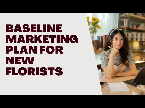 Episode 65 Baseline marketing plan for new florists [Video]