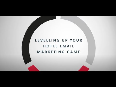 Levelling Up Your Hotel Email Marketing Game – 5 Top Tips For Hoteliers And Hotel Marketeers [Video]