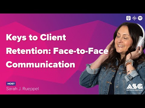 Keys to Client Retention: Face-to-Face Communication [Video]