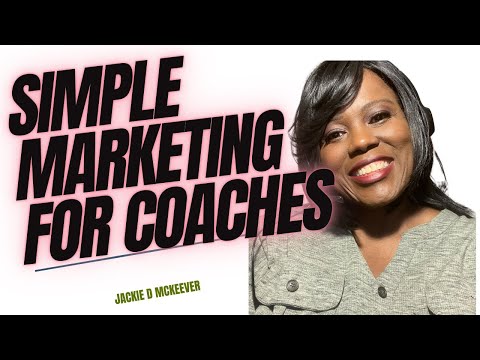 Simple 5 Step Marketing Strategy To Grow Your Coaching Business [Video]