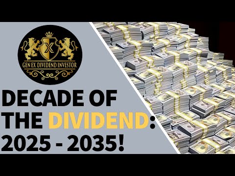Decade of the Dividend 2025-2035 [Video]