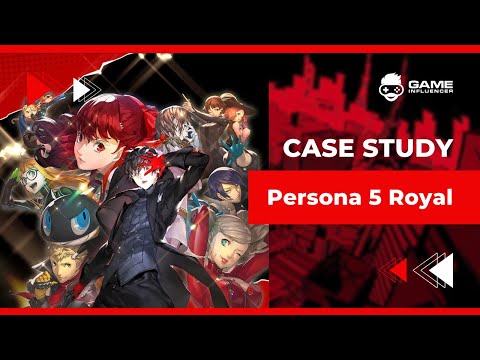 Persona 5 Royal Case Study I Creative Influencer Marketing Campaign [Video]