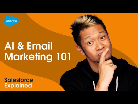 AI & Email Marketing 101: How to Increase Efficiency & Performance | Salesforce Explained [Video]