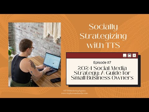 2024 Social Media Strategy Overview [Video]