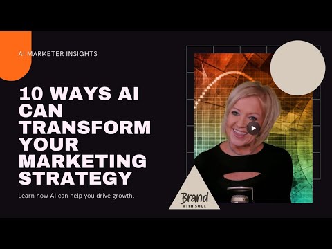 Top AI Marketing Strategies Marketers and Business Leaders Need to Know [Video]