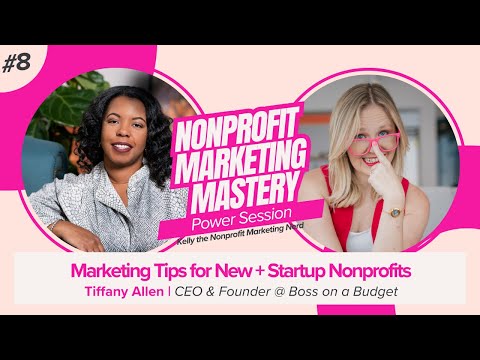 Marketing Tips for New & Start-Up Nonprofits [Video]