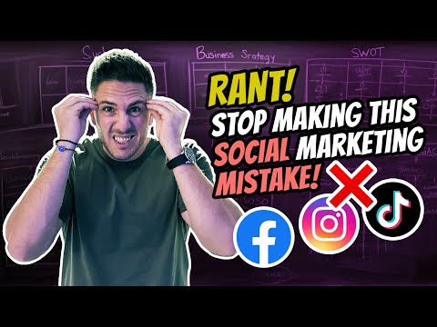 [Rant] Stop Making This Social Media Marketing Mistake! [Video]