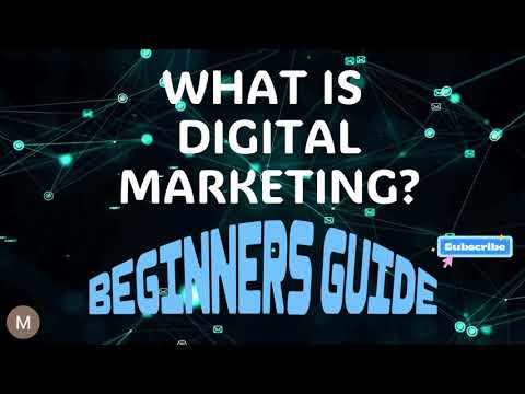 What is Digital Marketing: BEGINNERS GUIDE [Video]