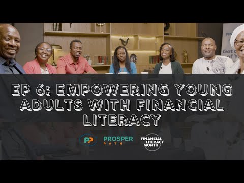 EP6: Empowering Young Adults with Financial Literacy – Financial Literacy Month Roundtable [Video]