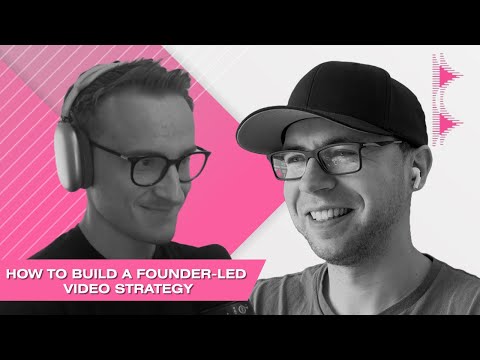 How to build a founder-led video strategy