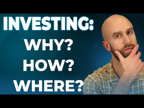 Investing Basics For Beginners: Why, How And What Can You Invest In? [Video]
