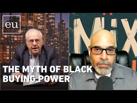 Economic Update: The Myth of Black Buying Power [Video]