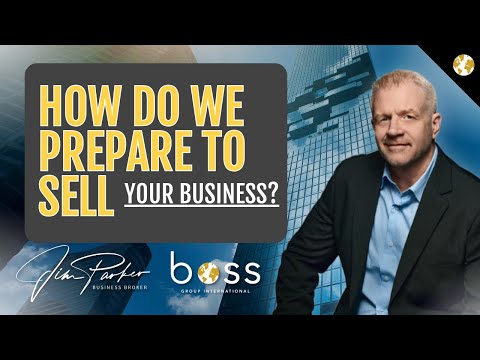 How Do We Prepare to Sell Your Business? [Video]