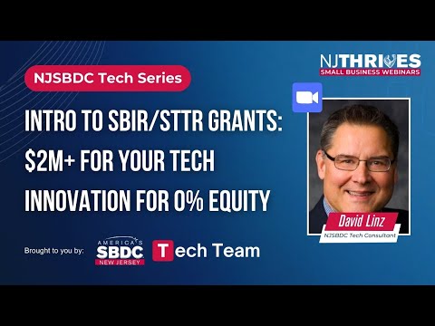 NJ Thrives #136: Intro to SBIR/STTR Grants: $2M+ For Your Tech Innovation for 0% Equity [Video]