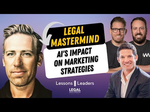 AI’s Impact on Marketing Strategies | The Legal Mastermind Podcast [Video]
