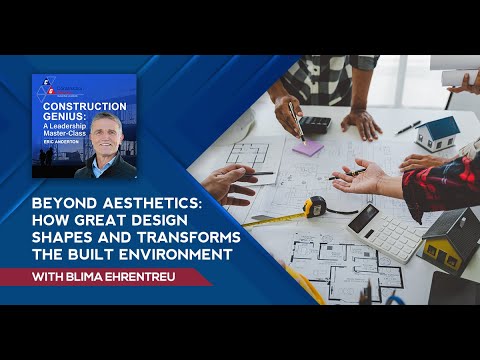 Beyond Aesthetics: How Great Design Shapes And Transforms The Built Environment With Blima Ehrentreu [Video]