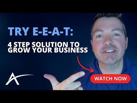 Marketing Tips for Business: Transform Your Digital Footprint with E-E-A-T [Video]