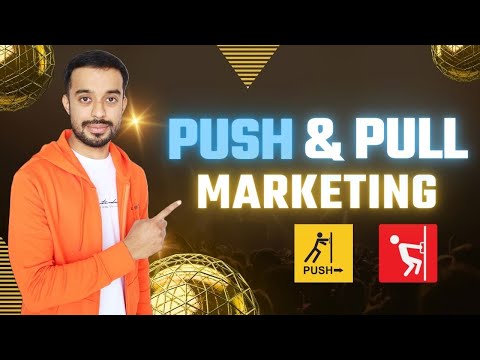 Push and Pull Strategy Marketing – Which is Best For What Business? By Marketing GOAT [Video]