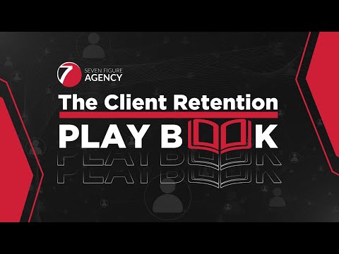 The Client Retention Playbook for Digital Marketing Agencies: How to Reduce Churn [Video]