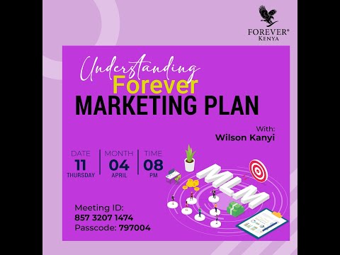 Understanding the Forever Marketing Plan with Wilson Kanyi [Video]