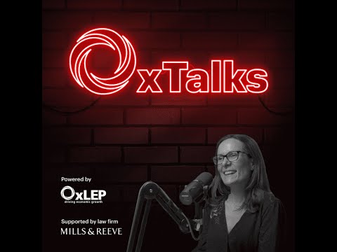 OxTalks series two, episode six: ‘Start-ups and spinouts: How to find the right business support’. [Video]