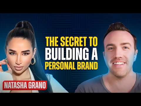 The Secret To Building a Personal Brand | Natasha Grano, Influencer, Speaker & Author [Video]
