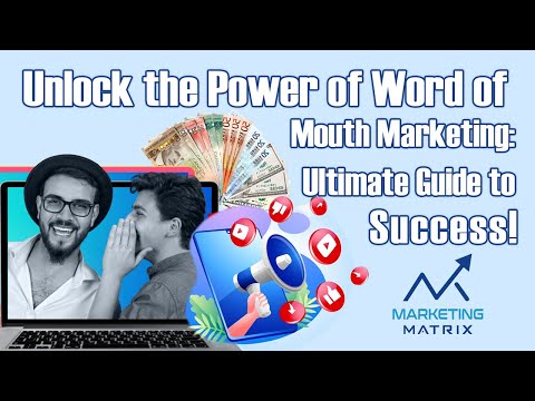 Power of Word of Mouth Marketing Your Ultimate Guide to Success! [Video]