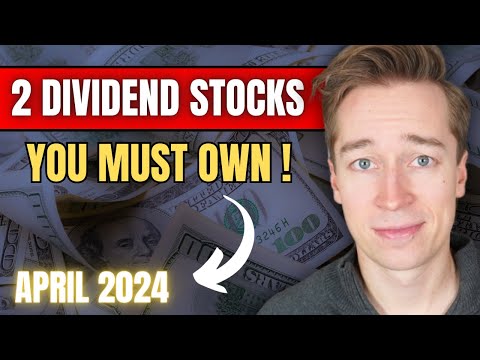 2 Dividend Stocks All Investors Must Own (April 2024) [Video]