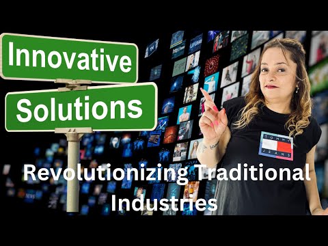 How Innovative Business Solutions are Changing Traditional Industries [Video]