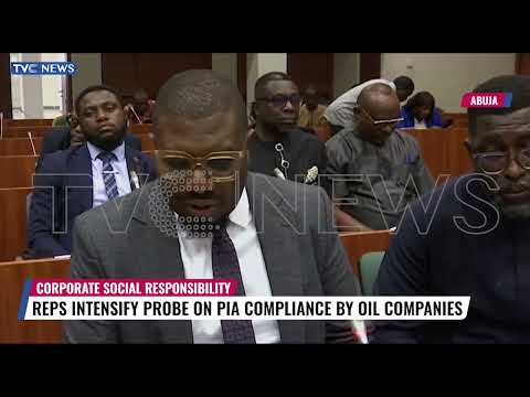 Corporate Social Responsibility: Reps Panel Cautions Oil Companies Undermining Its Probe [Video]