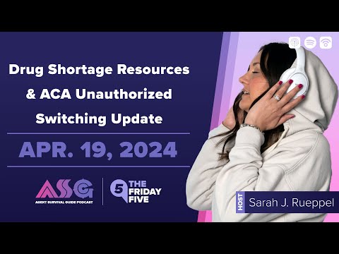 Drug Shortage Resources & ACA Unauthorized Switching Update [Video]