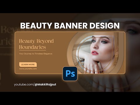 How to Create Eye-catching Beauty Banner Design in Adobe Photoshop CC [Video]