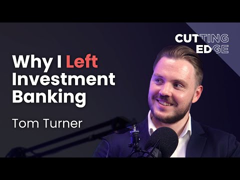 Why I left Investment Banking | Cutting Edge [Video]