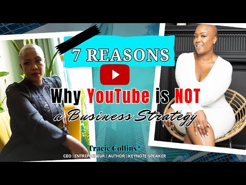 7 Reasons Why YouTube Should NOT be Part of Your Business Strategy [Video]