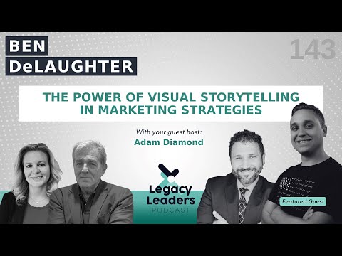 Ben DeLaughter: The Power of Visual Storytelling in Marketing Strategies [Video]