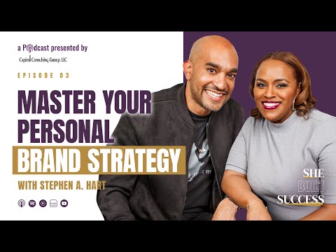 EP3: Personal Brand Strategy For Working Professionals with Stephen A. Hart [Video]