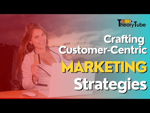 Crafting Customer Centric Marketing Strategies: How Companies Create Value and Select Target Markets [Video]