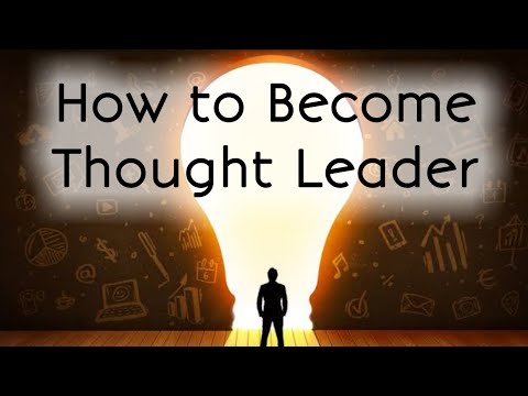 How to become a thought Leader | Internet Marketing Tips | Training Video (6)