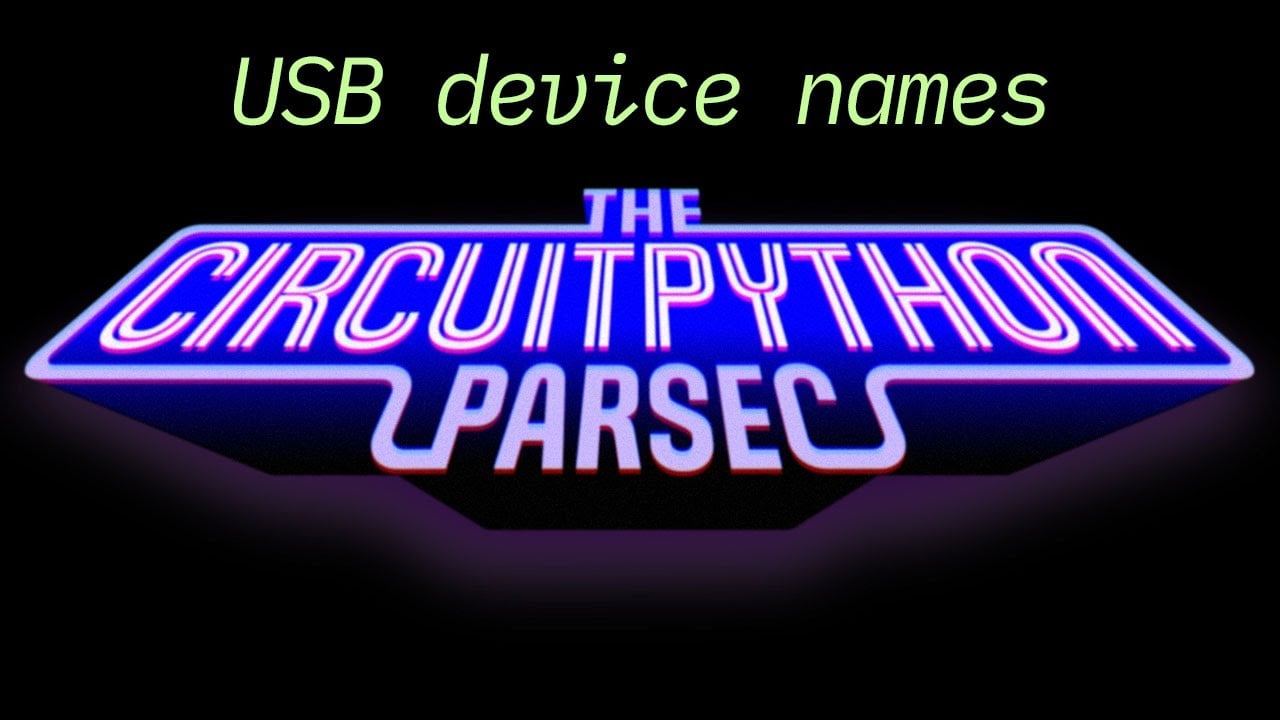 USB device names #adafruit #circuitpython  Adafruit Industries  Makers, hackers, artists, designers and engineers! [Video]