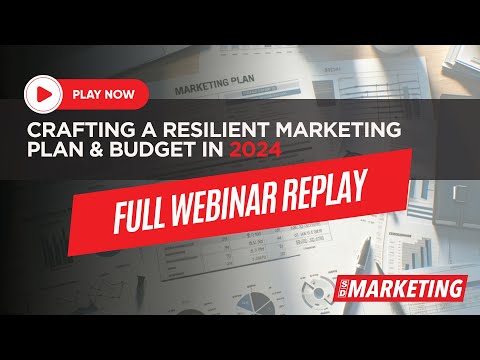 Crafting a Resilient Marketing Plan & Budget for 2024 | Webinar | SD Marketing [Video]