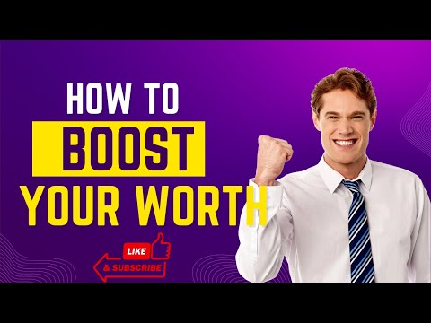 Boost Your Worth: Proven Strategies to Increase Your Value and Success [Video]