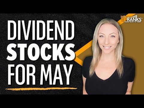 5 ‘Strong Buy’ Dividend Stocks for the Month of May! Passive Income and Growth?! [Video]