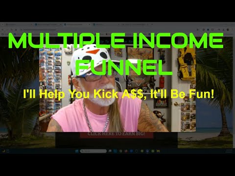 MULTIPLE INCOME FUNNEL: I’ll Help You Kick A$$, It’ll Be Fun! [Video]