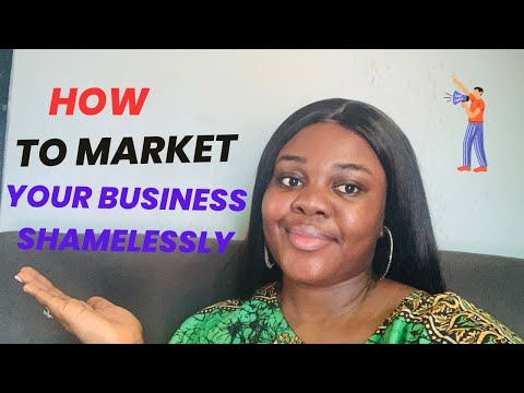 How to market your business for visibility/Shameless Marketing Strategies for small business [Video]