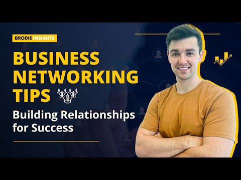 Business Networking Tips: Building Relationships for Success [Video]