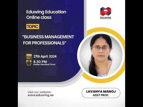 “”Business Management for Professionals “|Eduwing online webinar class [Video]