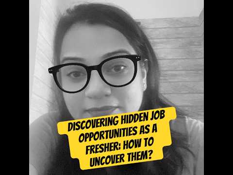 Discovering hidden job opportunities as a fresher. [Video]